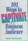 101 Ways to Captivate a Business Audience