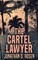 The Cartel Lawyer