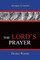The Lord's Prayer - Thomas Watson