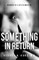 Something in Return