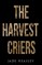 The Harvest Criers