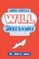 Where There is a Will There is a Way