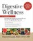 Digestive Wellness: Strengthen the Immune System and Prevent Disease Through Healthy Digestion, Fifth Edition