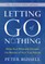 Letting Go of Nothing