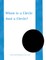 When is a Circle Just a Circle?