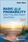 Basic Probability: What Every Math Student Should Know (Second Edition)