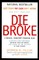 Die Broke