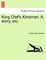 King Olaf's Kinsman. a Story, Etc.