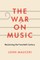 The War on Music