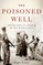 The Poisoned Well