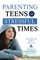 Parenting Teens in Stressful Times