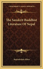 The Sanskrit Buddhist Literature of Nepal