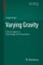 Varying Gravity