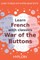 Learn French with classics War of the Buttons