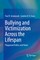 Bullying and Victimization Across the Lifespan