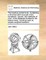 The Medical Pocket-Book. Containing a Short But Plain Account of the Symptoms, Causes, and Methods of Cure, of the Diseases Incident to the Human Body. Including Such as Require Surgical Treatment