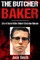 The Butcher Baker