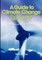 A Guide to Climate Change Lunacy