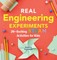 Real Engineering Experiments