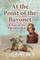 At the Point of the Bayonet
