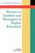 Women as Leaders and Managers in Higher Education