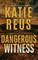 Dangerous Witness