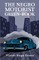 The Negro Motorist Green-Book