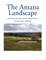 The Amana Landscape