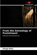 From the Genealogy of Punishment From the Genealogy of Punishment