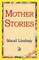 Mother Stories