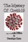 The Mystery Of Covid-19