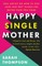 Happy Single Mother