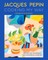 Jacques PÃ©pin Cooking My Way