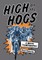 High on the Hogs
