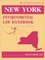 New York Environmental Law Handbook, Seventh Edition