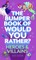 The Bumper Book of Would You Rather?: Heroes and Villains Edition