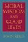 Moral Wisdom and Good Lives