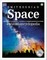 Space a Visual Encyclopedia