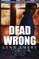 Dead Wrong