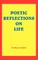 Poetic Reflections on Life