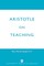 Aristotle on Teaching
