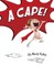 A Cape!
