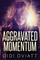 Aggravated Momentum