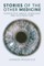 Tales and Remedies of the Other Medicine