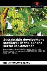 Sustainable development standards in the banana sector in Cameroon Sustainable development standards in the banana sector in Cameroon