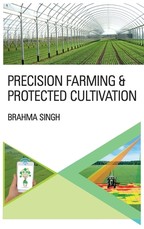 Precision Farming And Protected Cultivation Precision Farming And Protected Cultivation