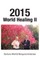 2015 World Healing II