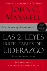 Las 21 Leyes Irrefutables del Liderazgo