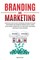 Branding and Marketing