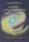 The Path to Cosmic Consciousness